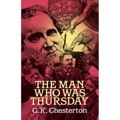 The Man Who Was Thursday - by  G K Chesterton (Paperback)