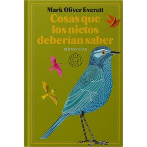 Cosas Que Los Nietos Deberían Saber / Things the Grandchildren Should Know - by  Mark Oliver Everett (Paperback) - 1 of 1