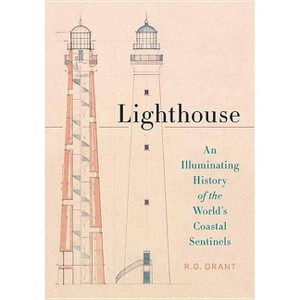 Lighthouse - by  R G Grant (Hardcover) - 1 of 1