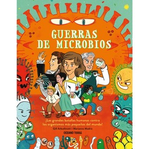 Guerras de Microbios / Microbe Wars - by  Gill Arbuthnott (Paperback) - 1 of 1