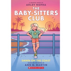Dawn on the Coast: A Graphic Novel (the Baby-Sitters Club #19) - (Baby-Sitters Club Graphix) by Ann M Martin - 1 of 1