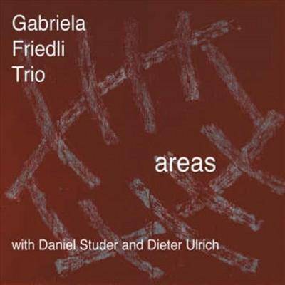 Gabriela Friedli - Areas (CD)