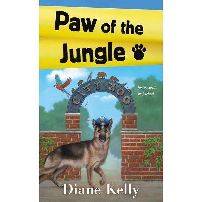 Paw of the Jungle - (Paw Enforcement Novel) by  Diane Kelly (Paperback)