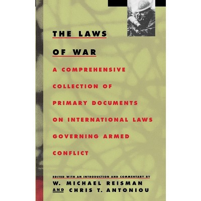 The Laws of War - by W Michael Reisman (Paperback)