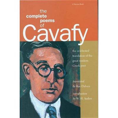 The Complete Poems of Cavafy - (Harvest Book) by  C P Cavafy (Paperback)