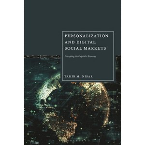 Personalization and Digital Social Markets - by  Tahir M Nisar (Hardcover) - 1 of 1