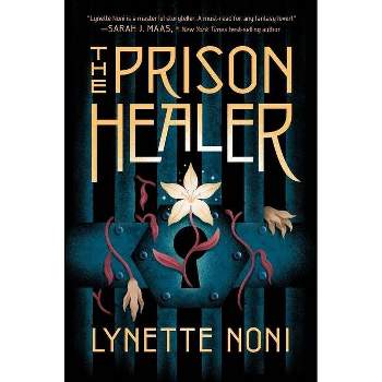 The Prison Healer - by Lynette Noni