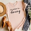 Simply Sage Market I'd Rather Be Dancing Short Sleeve Tee - 3 of 4