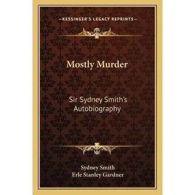 Mostly Murder - by  Sydney Smith (Paperback)