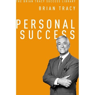 Personal Success - (brian Tracy Success Library) By Brian Tracy ...