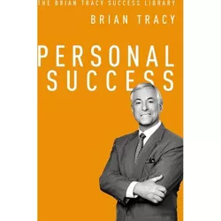 Personal Success - (Brian Tracy Success Library) by  Brian Tracy (Paperback)