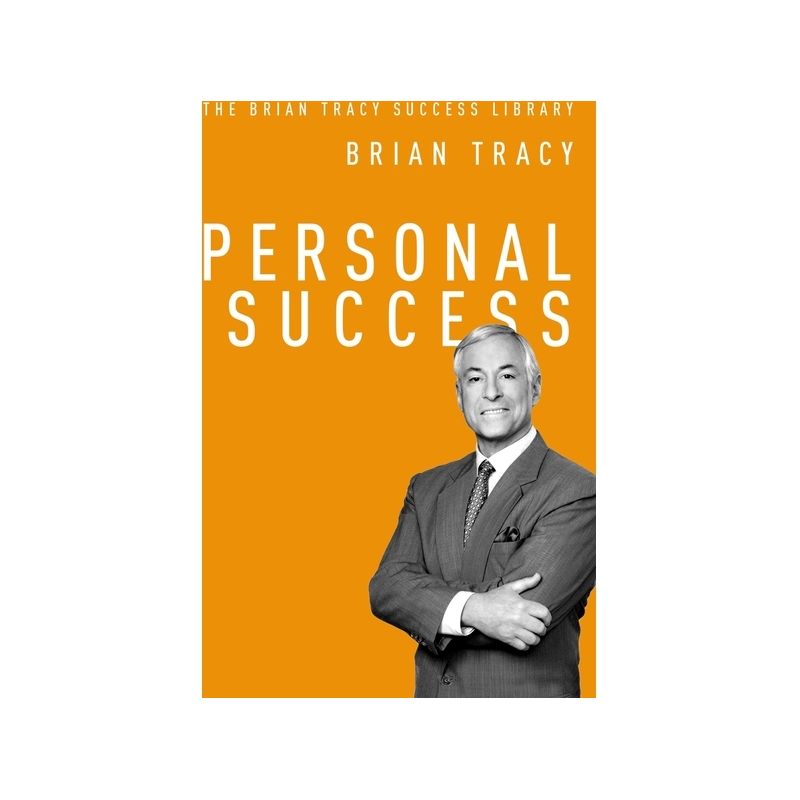 Personal Success - (Brian Tracy Success Library) by  Brian Tracy (Paperback), 1 of 2