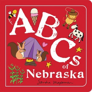 ABCs of Nebraska - (ABCs Regional) by  Sandra Magsamen (Board Book) - 1 of 1