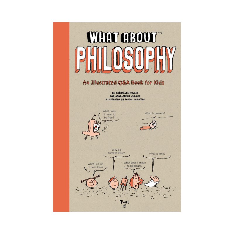 What About: Philosophy - (Tw What about) by  Anne-Sophie Chilard & Jean-Claude Pettier (Hardcover), 1 of 2