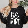 Simply Sage Market Women's Graphic Sweatshirt Be Mine Words - 2 of 4