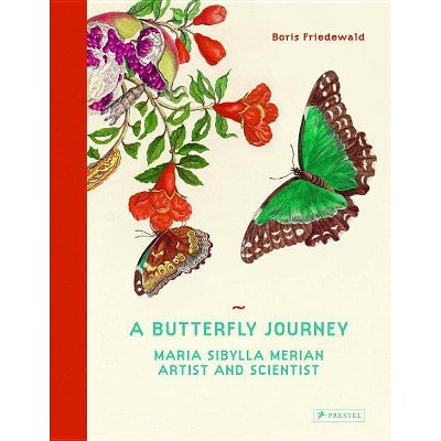 A Butterfly Journey - by  Boris Friedewald (Hardcover)