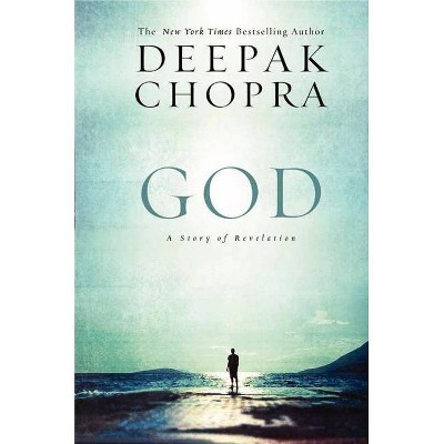 God PB - by  Deepak Chopra (Paperback)