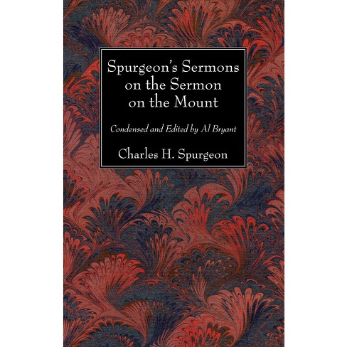 Spurgeon's Sermons on the Sermon on the Mount - by  Charles H Spurgeon (Paperback) - image 1 of 1