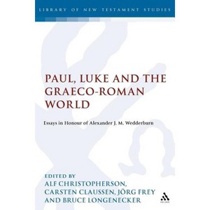 Paul, Luke and the Graeco-Roman World - (Library of New Testament Studies) (Paperback) - 1 of 1