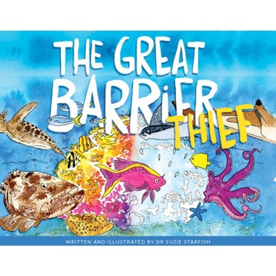 The Great Barrier Thief - by  Sue Pillans (Paperback)