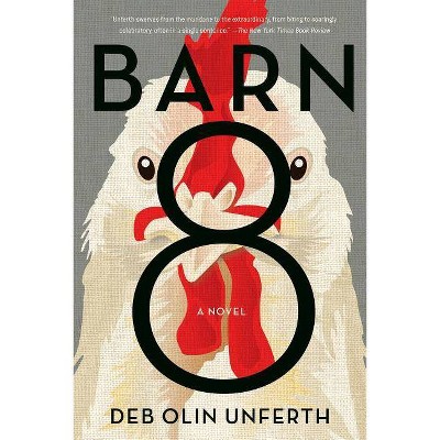 Barn 8 - by  Deb Olin Unferth (Paperback)