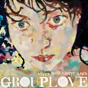 Grouplove - Never Trust A Happy Song (Clear Vinyl) (ATL75) (Clear Vinyl) - 1 of 1