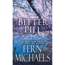 Bitter Pill - (Sisterhood) by Fern Michaels (Paperback)