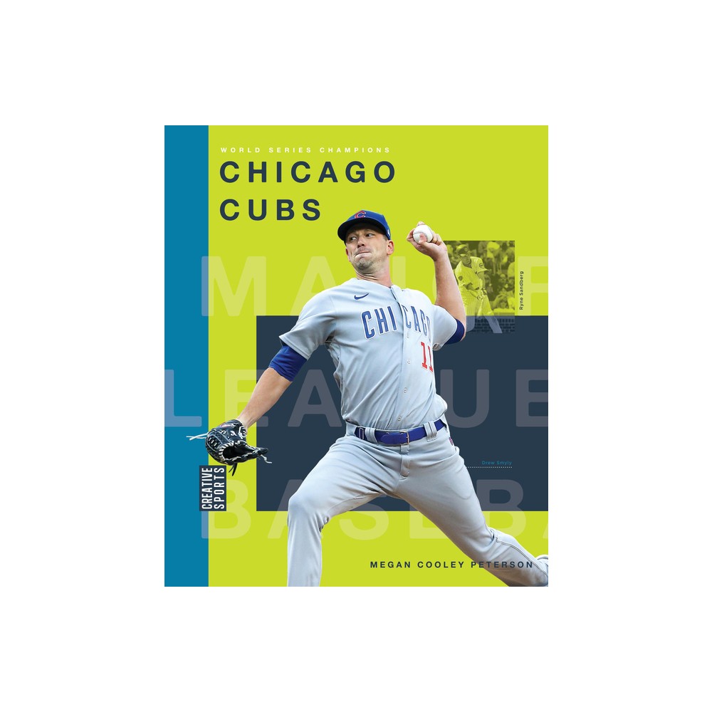 Chicago Cubs - by Megancooley Peterson (Paperback)