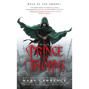 Prince of Thorns - (Broken Empire) by  Mark Lawrence (Paperback) - 1 of 1