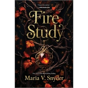 Fire Study - (Chronicles of Ixia) by  Maria V Snyder (Paperback) - 1 of 1
