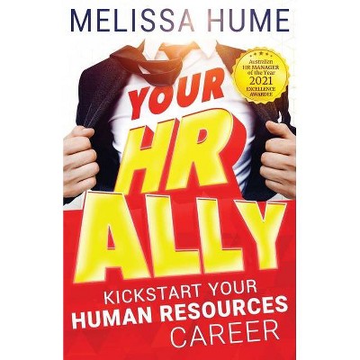 Your HR Ally - by  Melissa Hume (Paperback)