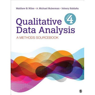 Qualitative Data Analysis - 4th Edition,Annotated by  Matthew B Miles & A Michael Huberman & Johnny Saldana (Paperback)