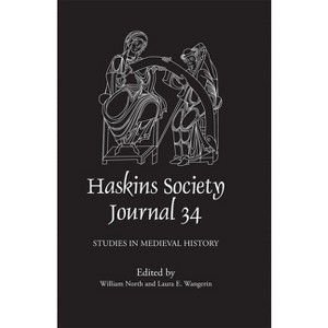 The Haskins Society Journal 34 - by  William North & Laura E Wangerin (Hardcover) - 1 of 1