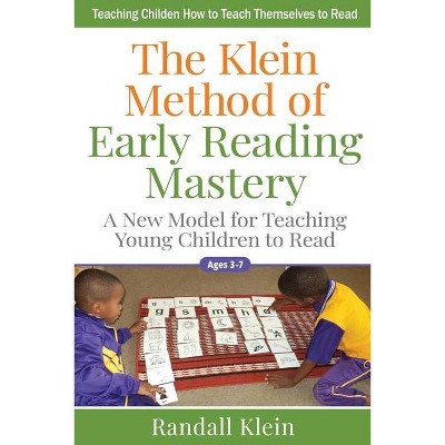 The Klein Method of Early Reading Mastery - by  Randall Klein (Paperback)