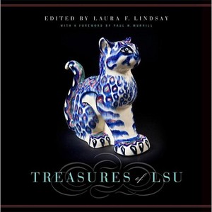 Treasures of Lsu - by  Laura F Lindsay (Paperback) - 1 of 1