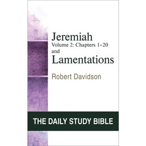 Jeremiah & Lamentations (DSB-OT) Vol 2 - (Daily Study Bible) by  Davidson (Paperback) - 1 of 1