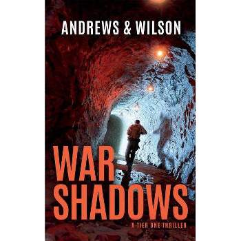 War Shadows - (Tier One Thrillers) by  Jeffrey Wilson & Brian Andrews (Paperback)