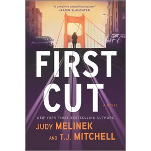 First Cut - (Dr. Jessie Teska Mystery) by  Judy Melinek & T J Mitchell (Paperback) - 1 of 1