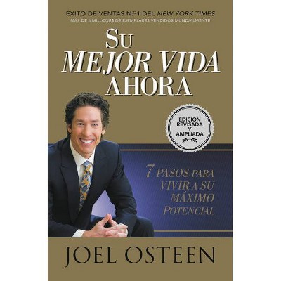 Su Mejor Vida Ahora - by  Joel Osteen (Paperback)