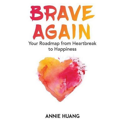 Brave Again - by  Annie Huang (Paperback)