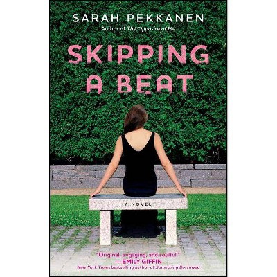 Skipping a Beat - by  Sarah Pekkanen (Paperback)