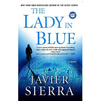 Lady in Blue - by  Javier Sierra (Paperback)