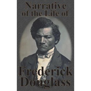 Narrative of the Life of Frederick Douglass - (Hardcover) - 1 of 1
