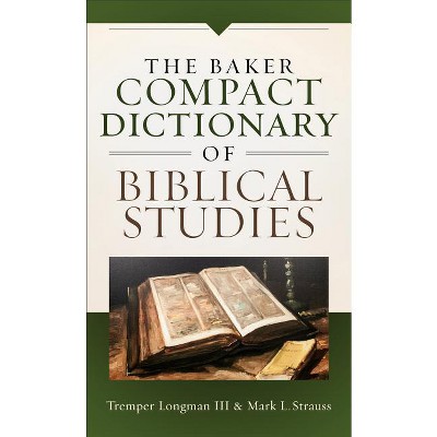 Baker Compact Dictionary of Biblical Studies - (Paperback)