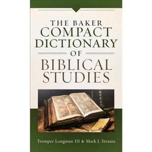 Baker Compact Dictionary of Biblical Studies - (Paperback) - 1 of 1