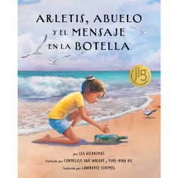 Arletis, Abuelo Y El Mensaje En La Botella - by  Lea Aschkenas (Paperback)
