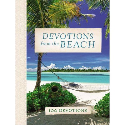 Devotions from the Beach - (Devotions from . . .) by  Thomas Nelson (Hardcover)