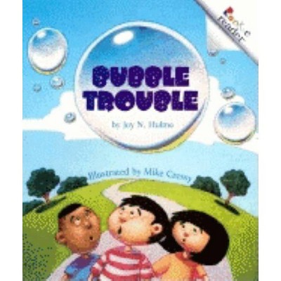 Bubble Trouble (a Rookie Reader) - by  Joy N Hulme (Paperback)