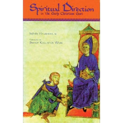 Spiritual Direction in the Early Christian East - (Cistercian Studies) by  Irénée Hausherr (Paperback) - image 1 of 1