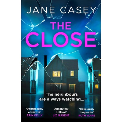The Close - (Maeve Kerrigan) by  Jane Casey (Paperback)
